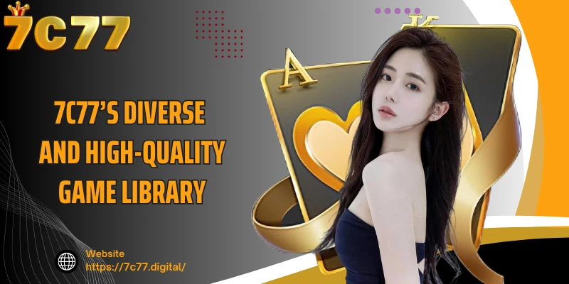 7C77’s diverse and high-quality game library