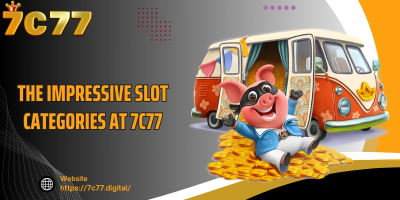 The impressive slot categories at 7C77